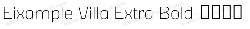 Eixample Villa Extra Bold字体转换